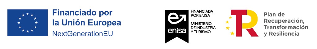 Financiación: Unión Europea y NextGenerationEU; ENISA y Ministerio de Industria y Turismo; Plan de Recuperación, Transformación y Resiliencia